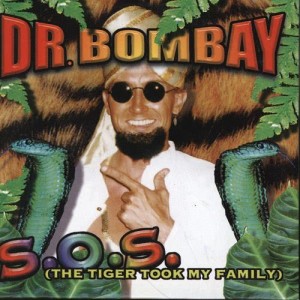 收聽Dr Bombay的S.O.S. (The Tiger Took My Family)歌詞歌曲