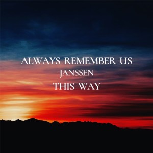 Listen to Always Remember Us This Way (cover: Noelle Johnson) (完整版) song with lyrics from Janssen
