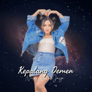 Listen to Kepalang Demen (Live Version|Explicit) song with lyrics from Nesa Nata Jaya