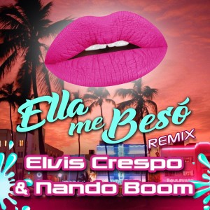 Elvis Crespo的專輯Ella Me Beso