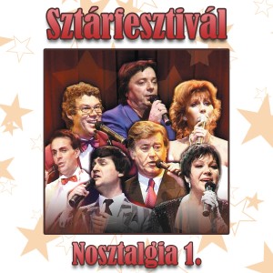 Various Artists的專輯Sztárfesztivál: Nosztalgia, Vol. 1 (Live)