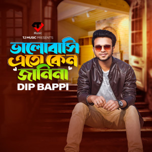 Listen to Valobasi Eto Keno Jani Na song with lyrics from Dip Bappi