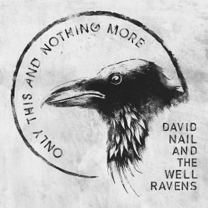 David Nail的專輯Only This and Nothing More
