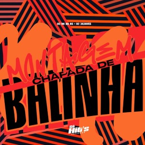 dj dk da Bs的专辑Montagem Chapada de Balinha (Explicit)