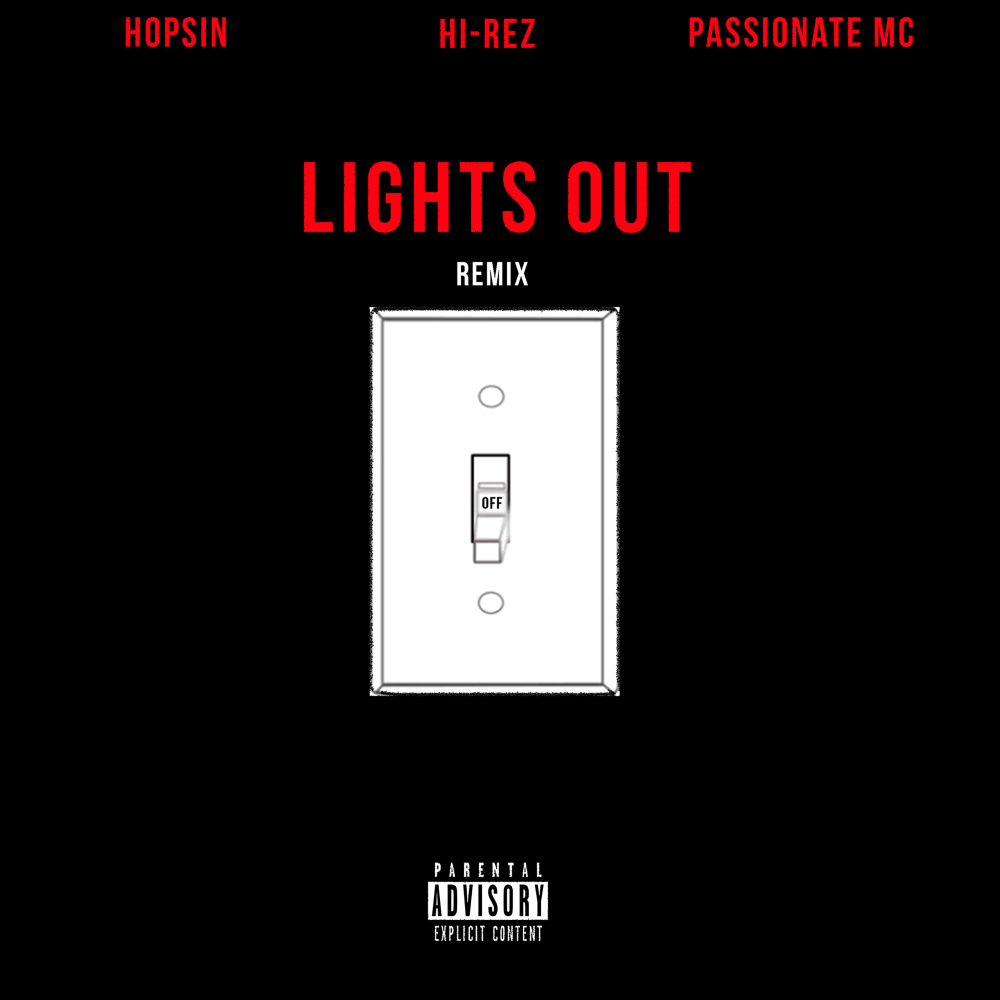 Lights Out (feat. Hopsin & Passionate MC) (Remix|Explicit)