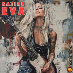 Listen to Eva (Remastered 2024) song with lyrics from Kazino
