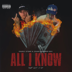 Listen to All I Know (Explicit) song with lyrics from Charly $tone