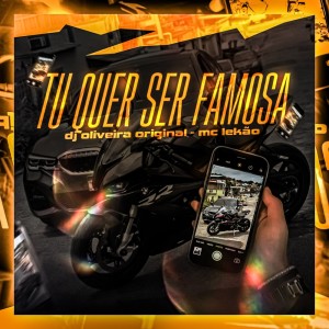Listen to Tu Quer Ser Famosa (Explicit) song with lyrics from DJ OLIVEIRA ORIGINAL