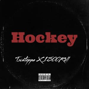 อัลบัม Hockey (feat. Rellbaby) (Explicit) ศิลปิน T.wsteppa