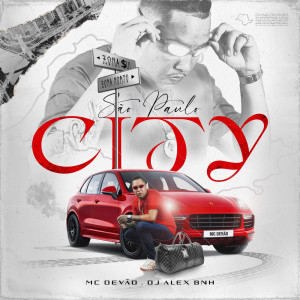 ดาวน์โหลดและฟังเพลง São Paulo City (Explicit) พร้อมเนื้อเพลงจาก Mc Devão