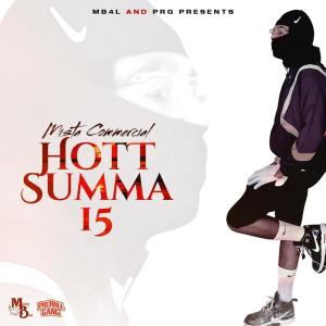 Album Hott Summa 15 (Explicit) from Mista Commercial