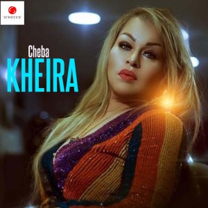 Cheba Kheira的专辑Chirat Hadjou