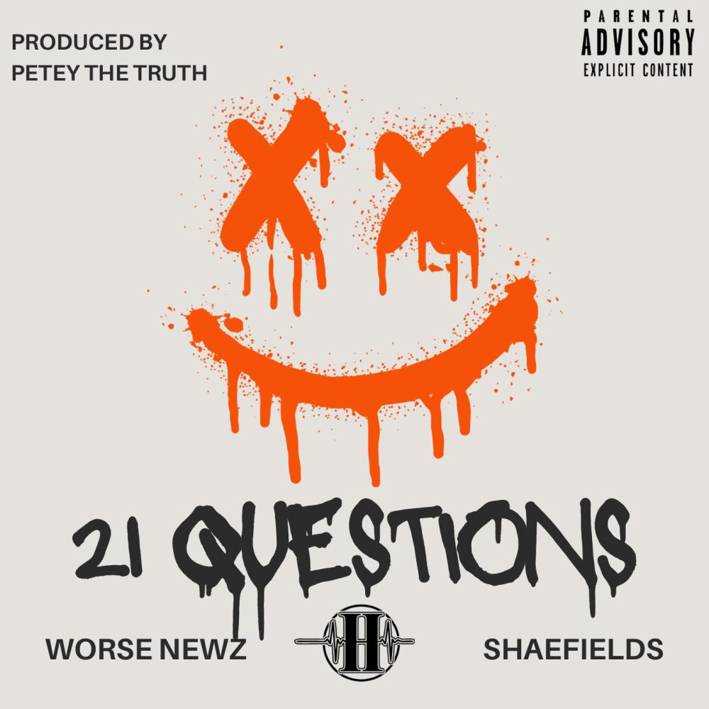 21 Questions (feat. Shaefields) (Explicit)
