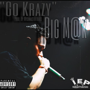 Album Go Krazy (Explicit) from Big M@k