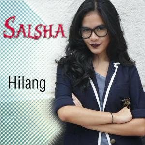 收听Salsha的Hilang歌词歌曲