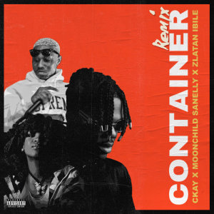 Container (Remix) dari Zlatan Ibile