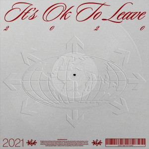 Album It's Ok to Leave 2020 from World Detachment