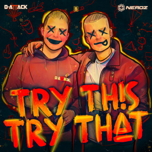D-Attack的專輯Try This Try That