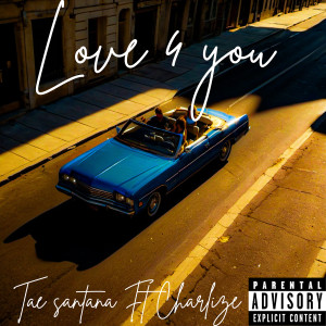 Tae Santana的专辑Love 4 You (Explicit)