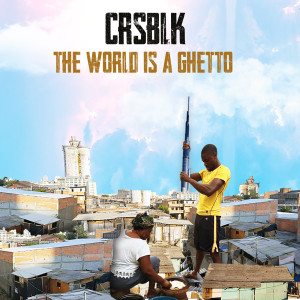 Listen to The World Is a Ghetto song with lyrics from CRSBLK