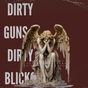 อัลบัม DIRTY SODAS DIRTY BLICKS (feat. Mak sauce, Baby Kia & XAFICES) [Explicit] ศิลปิน Mak Sauce