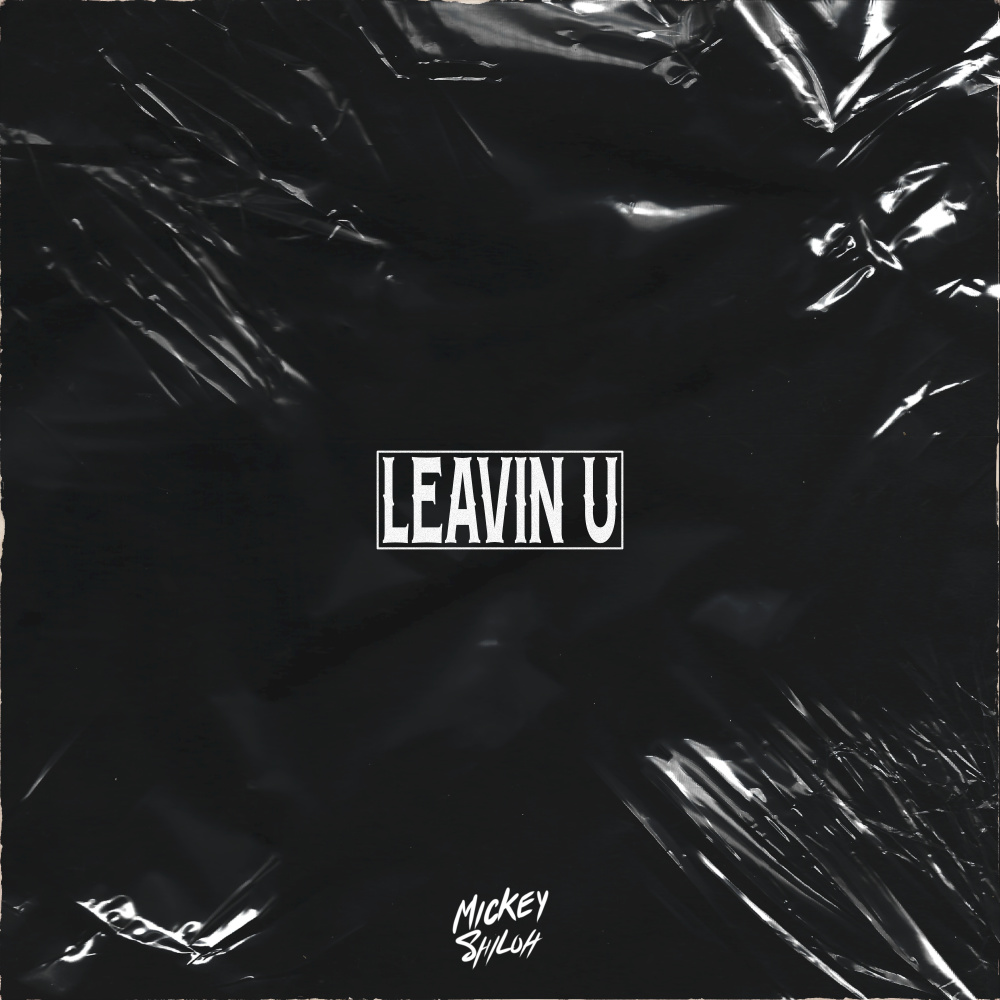 Leavin' U (Explicit)