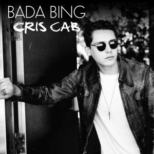 收听Cris Cab的Bada Bing歌词歌曲