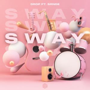 收聽DROP的Sway歌詞歌曲