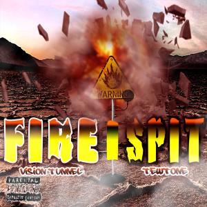 收聽Visiontunnel的Fire I Spit (Explicit)歌詞歌曲