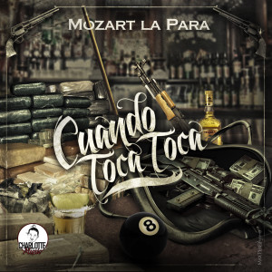 收听Mozart La Para的Cuando Toca Toca歌词歌曲