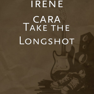 Irene Cara的專輯Take the Longshot