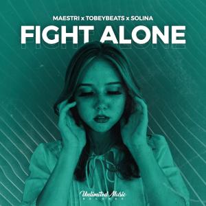 Listen to Fight Alone song with lyrics from Maestri