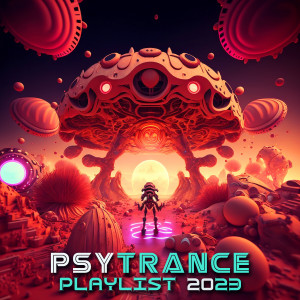 Album Psytrance Playlist 2023 (Explicit) oleh Charly Stylex