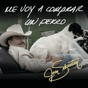 อัลบัม Me Voy A Comprar Un Perro ศิลปิน Joan Sebastian