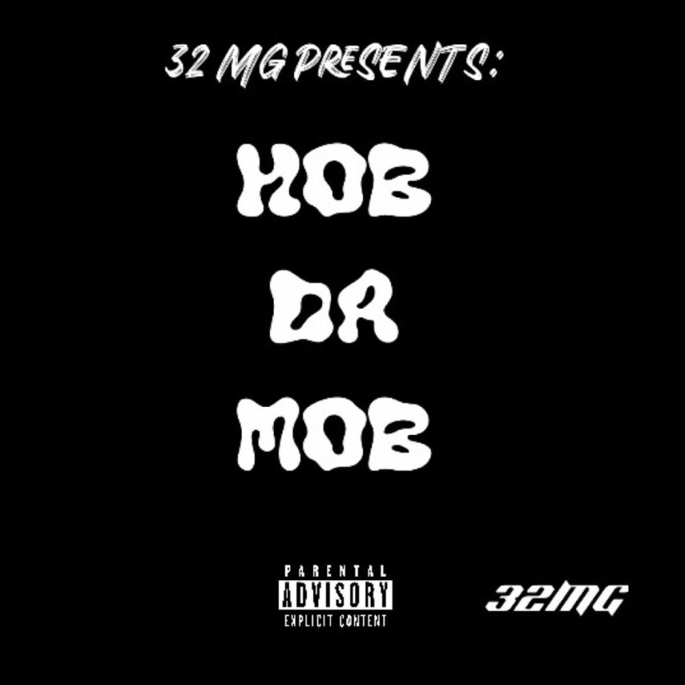 HOB DA MOB (feat. HOB, Ftj.bry, H.O.B AD, H.O.B TWIN, H.O.B SIR & LilRaqzzz) (Explicit)