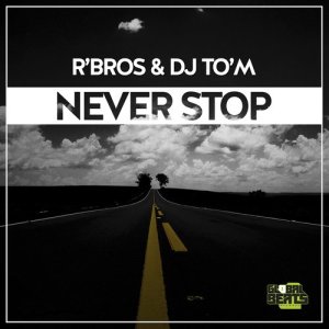 R'Bros的專輯Never Stop