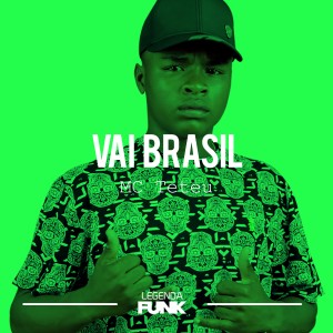 Mc Teteu的專輯Vai Brasil