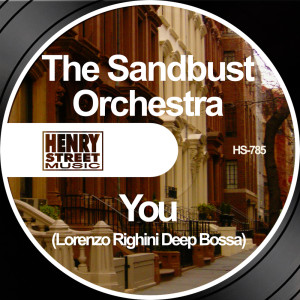 收聽The Sandbust Orchestra的You歌詞歌曲