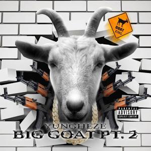 Yungheze的专辑Big Goat 2 (Explicit)