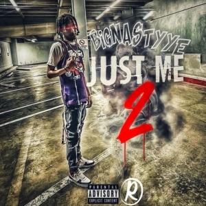 BigNastyye的專輯Just Me 2 (Explicit)