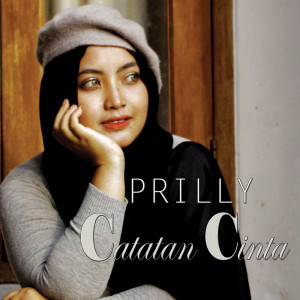 Dengarkan lagu Catatan Cinta nyanyian Prilly dengan lirik