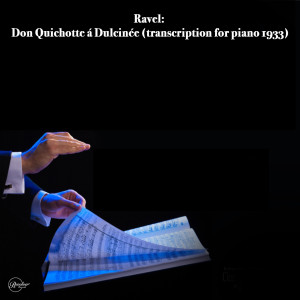 José Van Dam的專輯Ravel: Don Quichotte á Dulcinée (transcription for piano 1933)