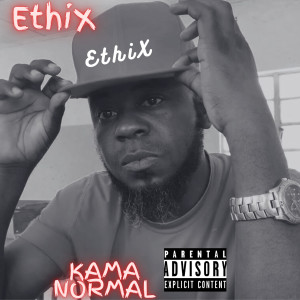 Album Kama Normal (Explicit) from Ethix