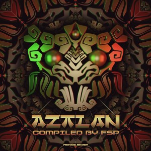 FSP的專輯Aztlan Compiled by Fsp