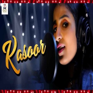 Listen to Kasoor song with lyrics from Tarun Panchal