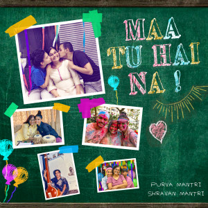 Listen to Maa Tu Hai Na ! song with lyrics from Purva Mantri