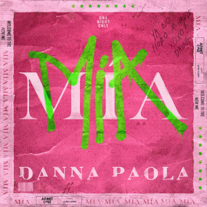 收聽Danna Paola的MÍA歌詞歌曲