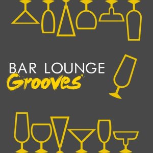 Bar Lounge Ibiza的專輯Bar Lounge Grooves