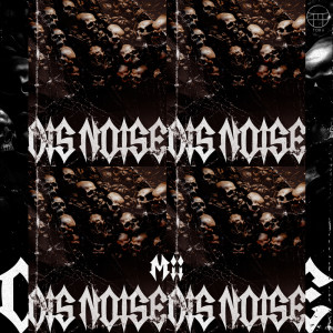 ดาวน์โหลดและฟังเพลง DIS NOISE พร้อมเนื้อเพลงจาก DJ Mii