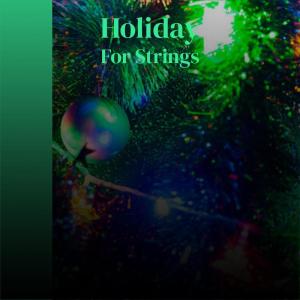 Holiday For Strings